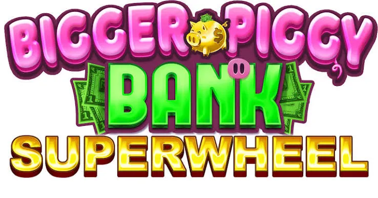 Bigger Piggy Bank Super Wheel™