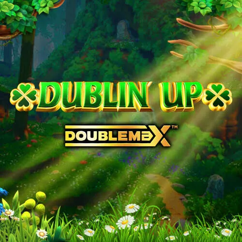 Dublin Up DoubleMax™
