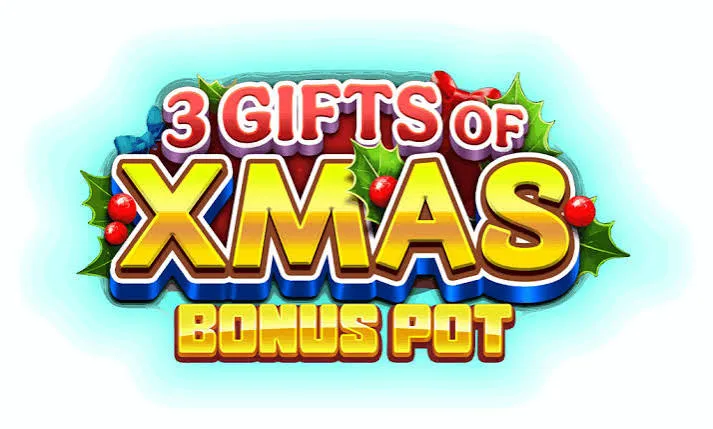 3 Gifts of Xmas Bonus Pot