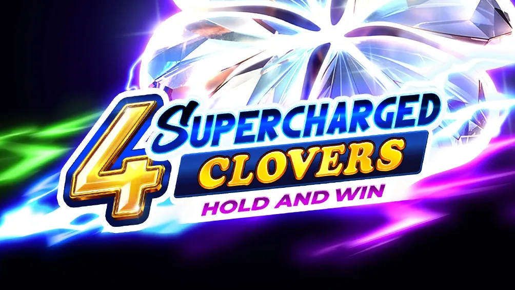 4 Supercharged Clovers: Hold and Win