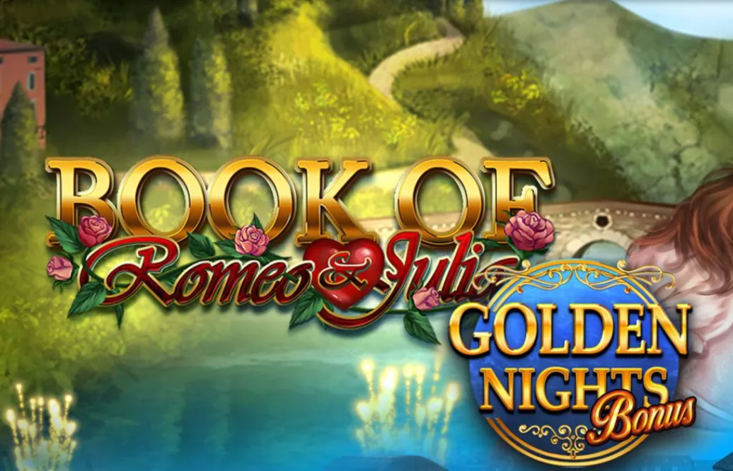 Book of Romeo & Julia Golden Nights Bonus