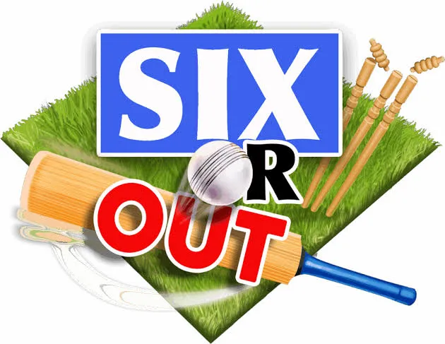 SIX or OUT