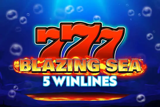 Blazing Sea™️