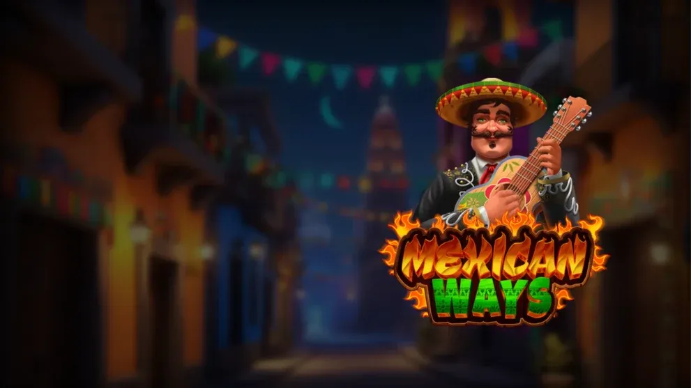 Mexican Ways