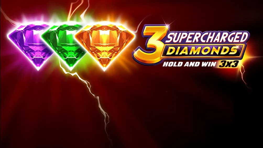 3 Supercharged Diamonds: Hold and Win