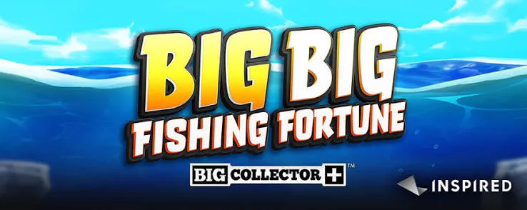 Big Big Fishing Fortune™