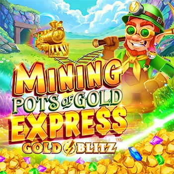 Mining Pots Of Gold Express Gold Blitz™